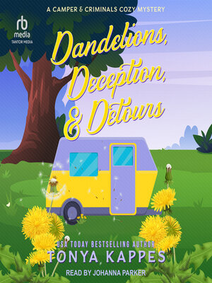 cover image of Dandelions, Deception, & Detours